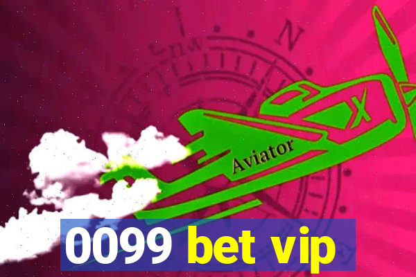 0099 bet vip